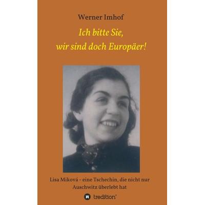 Ich bitte Sie, wir sind doch Europäer!, Taschenbuch von Werner Imhof, Tredition, 978-3-7469-6913-8
