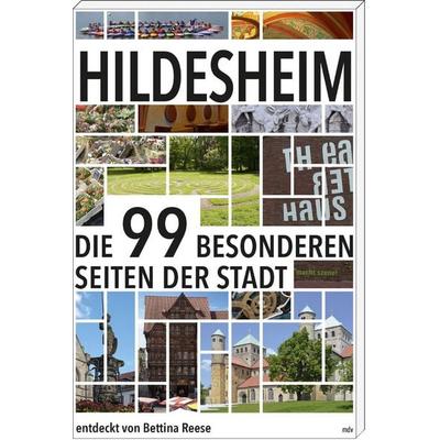 Hildesheim, Taschenbuch von Bettina Reese, Mitteldeutscher verlag, 978-3-95462-218-4