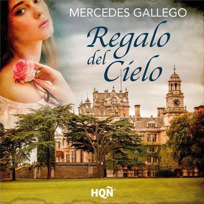 Regalo del cielo - Mercedes Gallego, Audio, 9788410629752