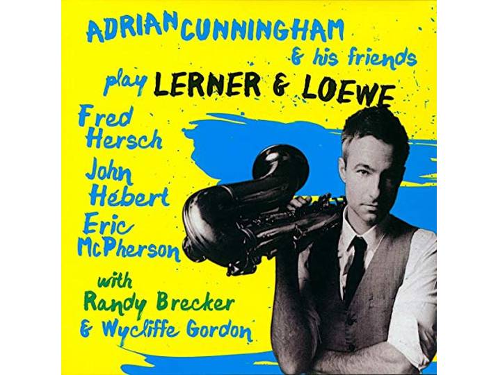 Adrian Cunningham & his friends - Play Lerner & Loewe