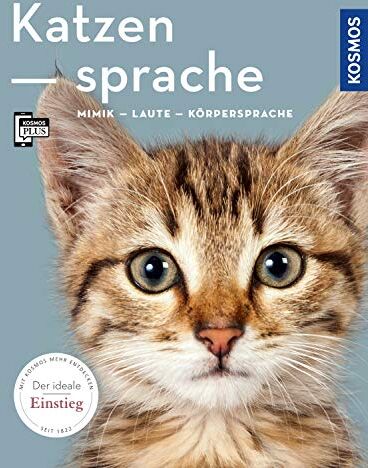 Brigitte Rauth-Widmann - Katzensprache: Mimik, Laute, Körpersprache (Mein Tier) - Preis vom 09.10.2026 07:28:09 h