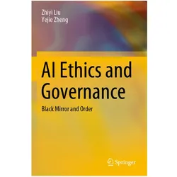 AI Ethics and Governance, Fachbücher von Zhiyi Liu, Yejie Zheng