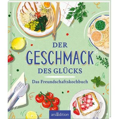 Der Geschmack des Glücks, Gebundene Ausgabe von Alexander Höss-Knakal,Carina Lindmeier, arsedition, 978-3-8458-6942-1