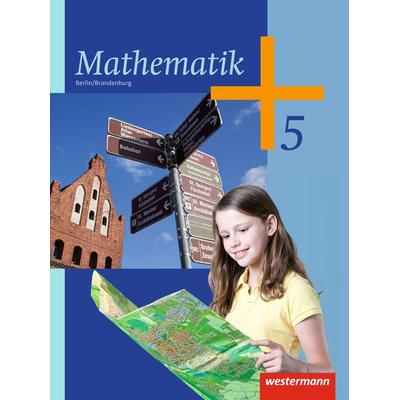 Mathematik - Ausgabe 2013 für das 5. und 6. Schuljahr in Berlin und Brandenburg, Gebundene Ausgabe von Bernd Liebau,Uwe Scheele,Wilhelm Wilke,