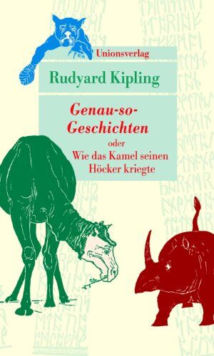 Rudyard Kipling - Genau-so-Geschichten: oder Wie das Kamel seinen Höcker kriegte - Preis vom 17.10.2026 19:25:27 h