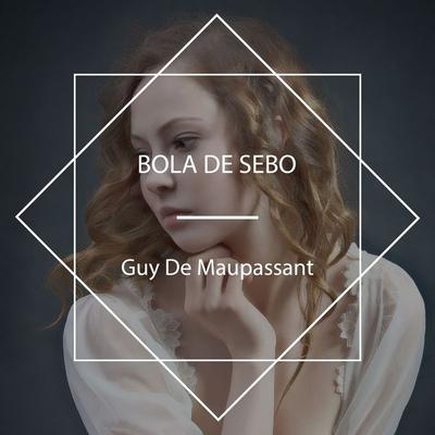 Bola de sebo - Guy de Maupassant, Audio, 4067248880401
