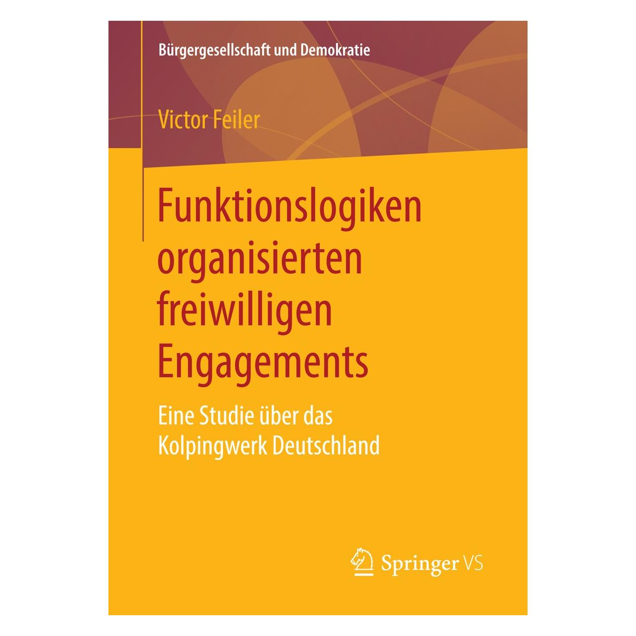 Springer Funktionslogiken organisierten freiwilligen Engagements (9783658123048)