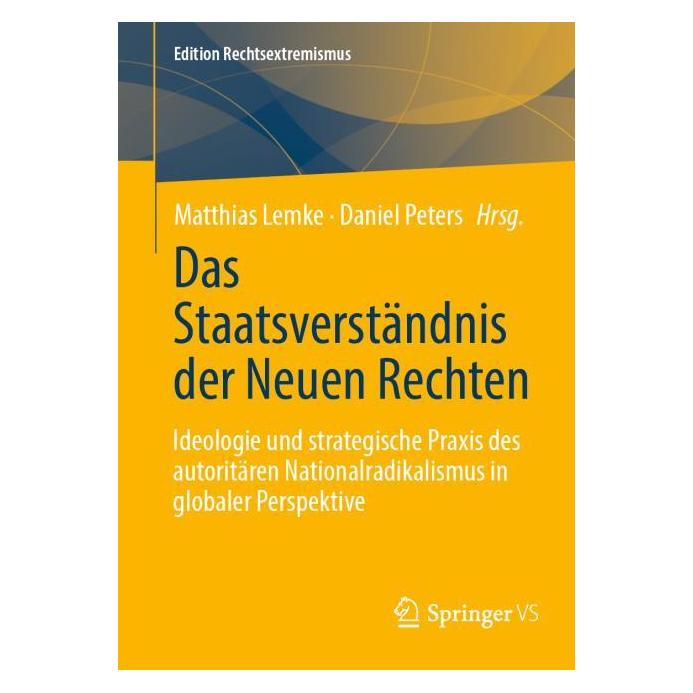 Springer Das Staatsverständnis der Neuen Rechten (Deutsch, Softcover, Daniel Peters, Matthias Lemke) (64774936)