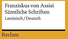 Franziskus von Assisi - Sämtliche Schriften: Lateinisch/Deutsch (Reclams Universal-Bibliothek) - Preis vom 09.10.2026 07:28:09 h