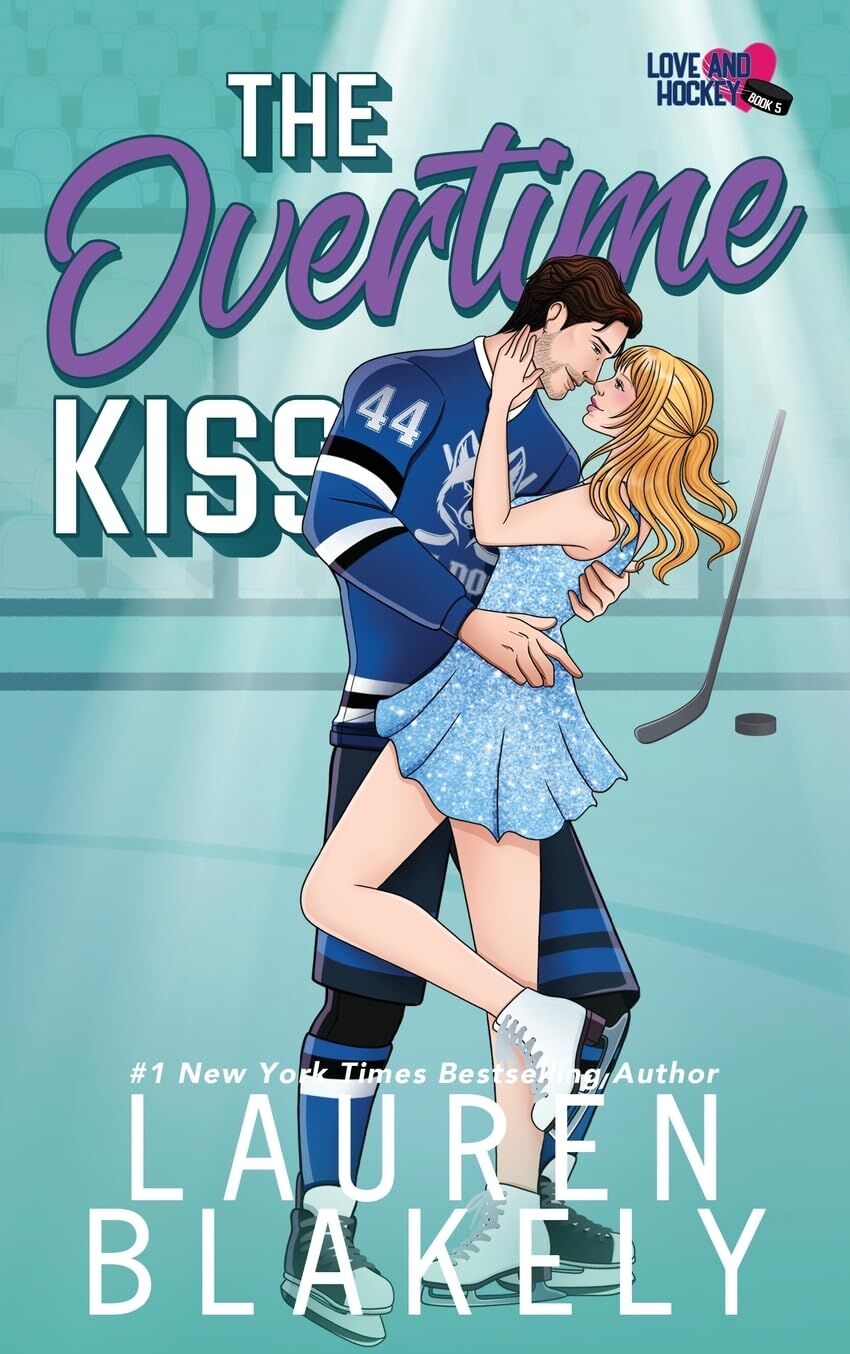 Lauren Blakely - The Overtime Kiss (Love and Hockey, Band 5) - Preis vom 09.10.2026 07:28:09 h