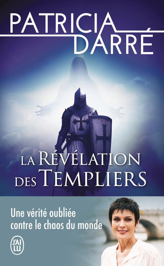 Patricia Darré - La révélation des Templiers : une vérité oubliée contre le chaos du monde - Preis vom 30.09.2026 09:01:18 h