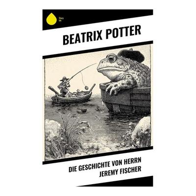 Die Geschichte von Herrn Jeremy Fischer, Taschenbuch von Beatrix Potter, Copycat, 978-80-283-9619-0