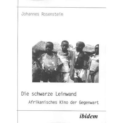 Die schwarze Leinwand, Gebundene Ausgabe von Johannes Rosenstein, Ibidem, 978-3-89821-232-8