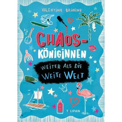 Chaosköniginnen, Gebundene Ausgabe von Valentina Brüning, Tulipan, 978-3-86429-583-6