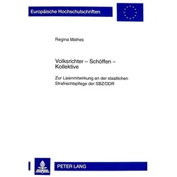 Volksrichter - Schöffen - Kollektive, Fachbücher von Regina Mathes
