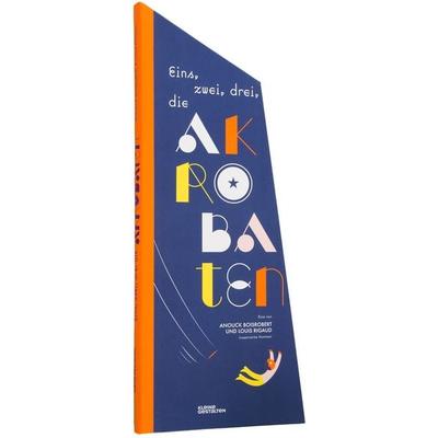 Eins, zwei, drei, die Akrobaten!, Gebundene Ausgabe von Anouck Boisrobert,Louis Rigaud, Die Gestalten Verlag, 978-3-89955-834-0