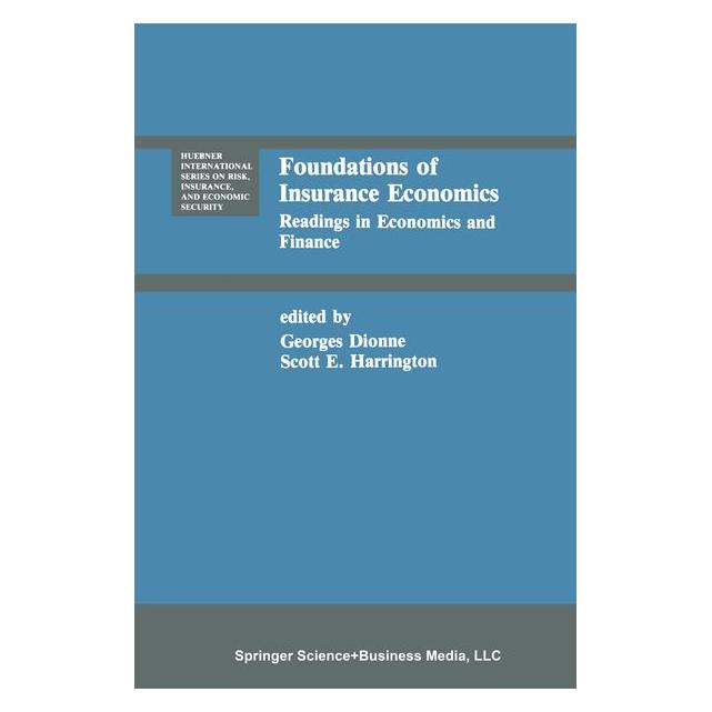 Springer Foundations of Insurance Economics (Englisch, E Harrington, Georges Dionne) (61514114)