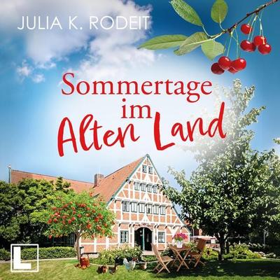 Sommertage im Alten Land - Julia K. Rodeit, Audio, 4255674812220