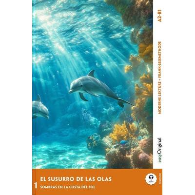 El Susurro de las Olas - Spanische Krimi-Lektüre A2-B1 (+ Audio-Online), Set von Elena Vallejo, EasyOriginal Verlag, 978-3-99168-679-8