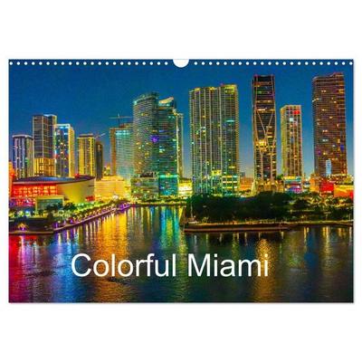 Colorful Miami (Wall Calendar 2027 DIN A3 landscape), CALVENDO 12 Month Wall Calendar