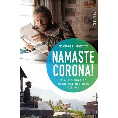 Namaste Corona!, Taschenbuch von Michael Moritz, Malik