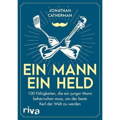 Ein Mann, ein Held, Taschenbuch von Jonathan Catherman, Riva