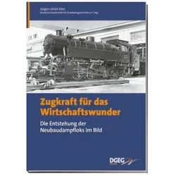 Zugkraft für das Wirtschaftswunder, Ratgeber von J3rgen-Ulrich Ebel, Jürgen U Ebel