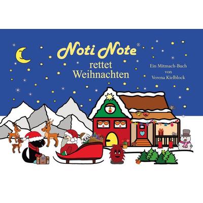Noti Note rettet Weihnachten, Taschenbuch von Verena Kielblock, BoD – Books on Demand, 978-3-7583-0244-2