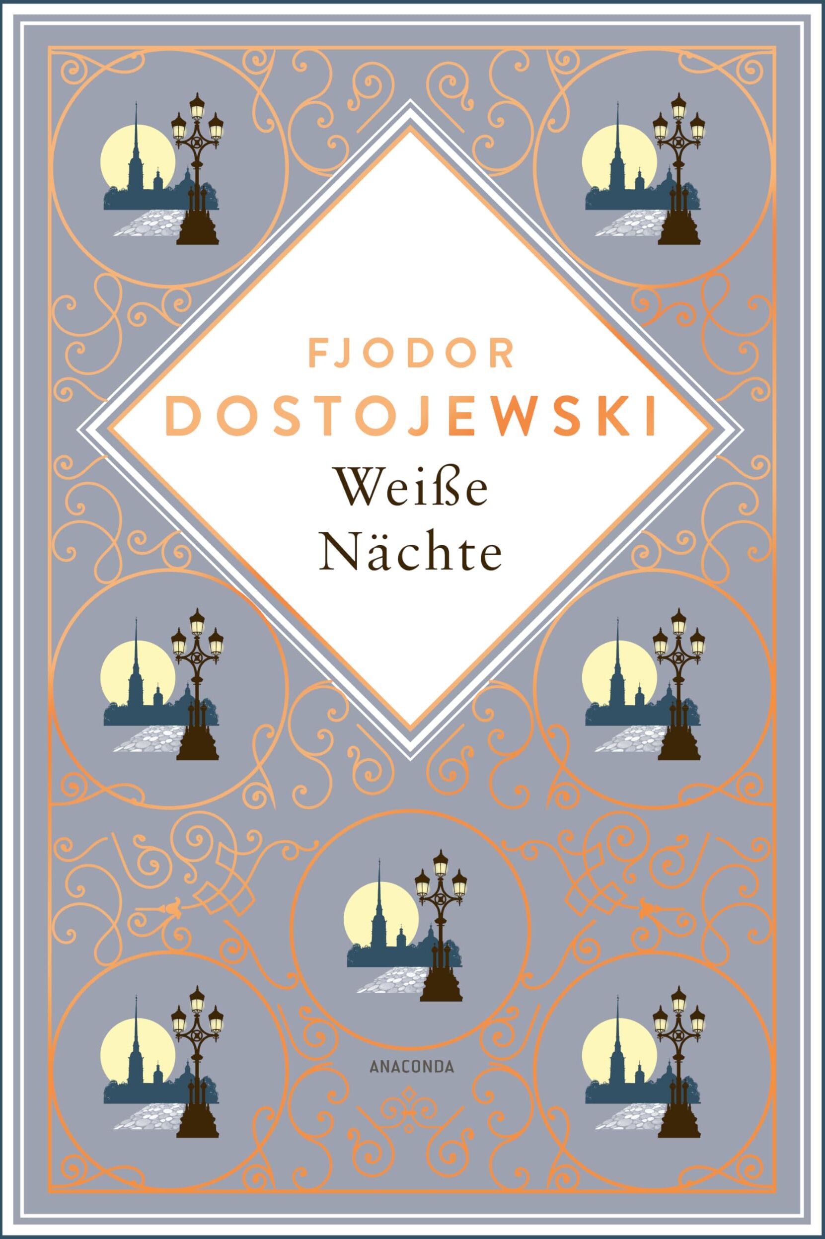 Dostojewski, Fjodor M. - Weiße Nächte. Mit der Erzählung Die Sanfte: Dostojewskis wunderbare Liebesgeschichte als Schmuckausgabe mit Goldprägung (Anacondas besondere Klassiker, Band 26) - Preis vom 13.10.2026 11:25:28 h