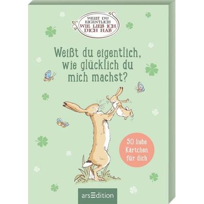 Weißt du eigentlich, wie glücklich du mich machst?, Gebundene Ausgabe von , arsedition, 978-3-8458-7095-3