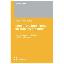Künstliche Intelligenz im Arbeitsverhältnis, Fachbücher von Stefan Müller, Marc Becker, Michael Funke