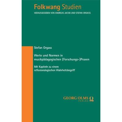 Werte und Normen in musikpädagogischen (Forschungs-)Praxen -