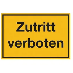 Hinweisschild, Zutritt verboten