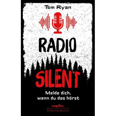 Radio Silent - Melde dich, wenn du das hörst, Taschenbuch von Tom Ryan, Magellan
