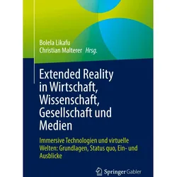 Extended Reality in Wirtschaft, Wissenschaft, Gesellschaft und Medien, Fachbücher von Bolela Likafu, Christian Malterer