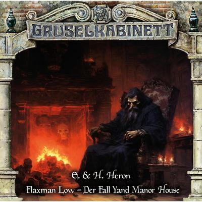 Flaxman Low - Der Fall Yand Manor House - E. & H. Heron, Audio, 4251777709122