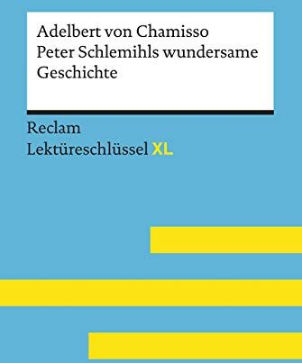 Wolfgang Pütz - Peter Schlemihls wundersame Geschichte von Adelbert von Chamisso: Lektüreschlüssel mit Inhaltsangabe, Interpretation, Prüfungsaufgaben mit Lösungen, Lernglossar. (Reclam Lektüreschlüssel XL) - Preis vom 02.10.2026 23:42:20 h