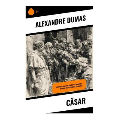 Cäsar, Taschenbuch von Alexandre Dumas, Copycat, 978-80-285-1022-0