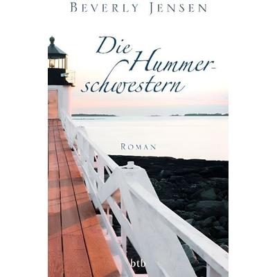 Die Hummerschwestern, Gebundene Ausgabe von Beverly Jensen, Btb Verlag (HC)