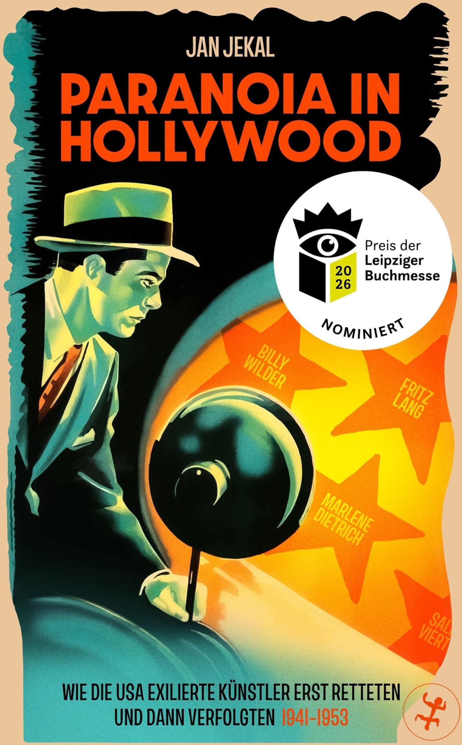 Jan Jekal - Paranoia in Hollywood - Nominiert für den Preis der Leipziger Buchmesse 2026 - Preis vom 10.10.2026 11:48:34 h