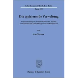 Die typisierende Verwaltung, Ratgeber von Josef Isensee