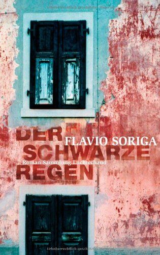 Flavio Soriga - Der schwarze Regen: Roman - Preis vom 11.10.2026 03:10:56 h