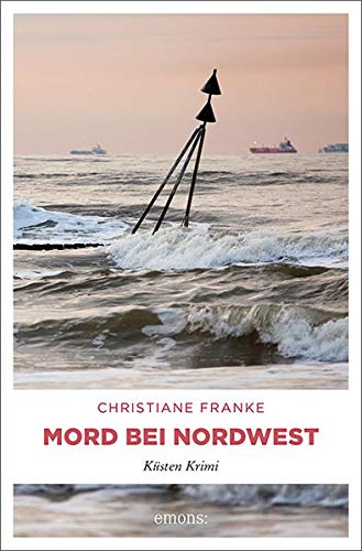 Christiane Franke - Mord bei Nordwest: Küsten Krimi - Preis vom 09.10.2026 07:28:09 h