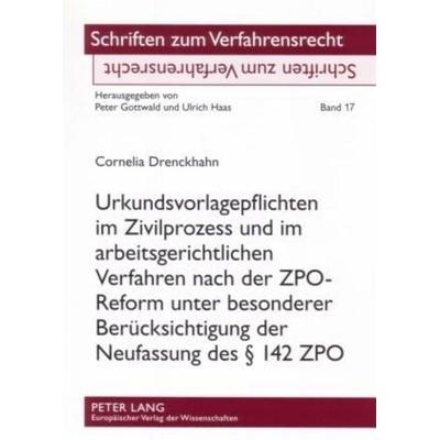 Drenckhahn, C: Urkundsvorlagepflichten im Zivilprozess und i, Taschenbuch von Cornelia Drenckhahn, Peter Lang GmbH, Internationaler Verlag der