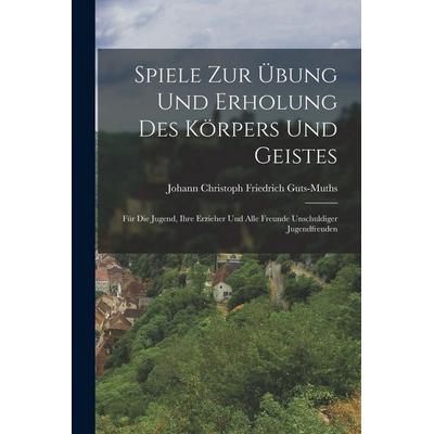 Spiele Zur Übung Und Erholung Des Körpers Und Geistes, Taschenbuch von , Tradd Street Press, 978-1-01-748795-4
