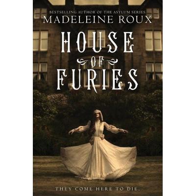 House of Furies, Taschenbuch von Madeleine Roux, Harper Collins (US), 978-0-06-249859-5