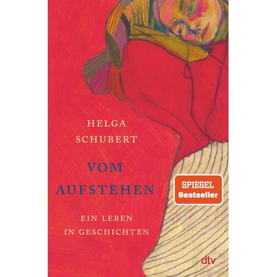 Vom Aufstehen, Gebundene Ausgabe von Helga Schubert, dtv