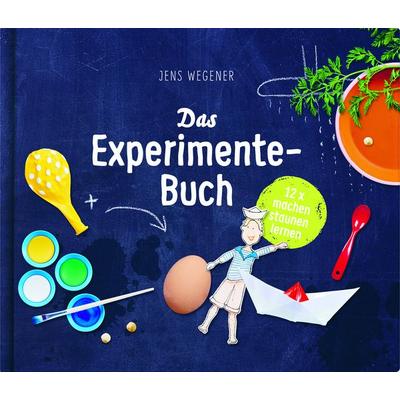 Das Experimente-Buch, Gebundene Ausgabe von Jens Wegener, Klein & groß Verlag