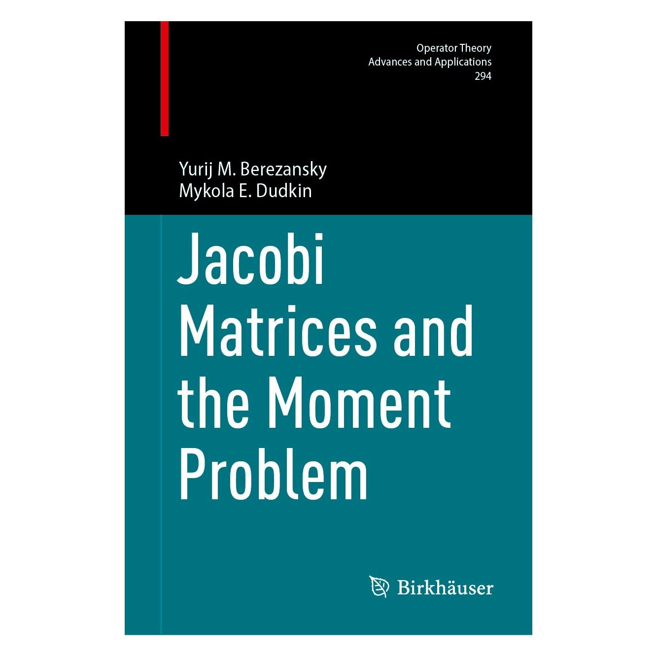 Springer Berezansky:Jacobi Matrices and the Mome (Englisch, Hardcover, Mykola E. Dudkin, Yurij M. Berezansky) (9783031463860)