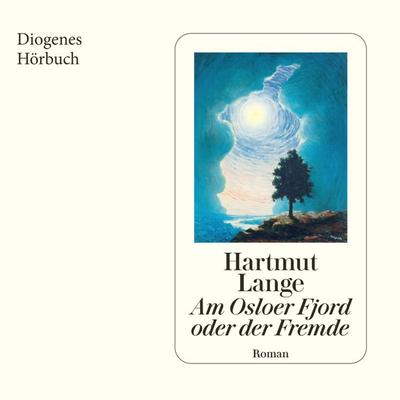 Am Osloer Fjord oder der Fremde - Hartmut Lange, Audio, 9783257694697